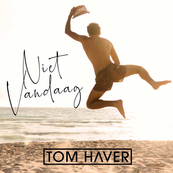 Tom Haver komt met eigenzinnige nieuwe single: ‘Niet Vandaag’